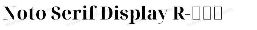 Noto Serif Display R字体转换